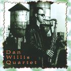 Dan Willis - Dan Willis Quartet