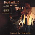 Dan Willis - Hand to Mouth
