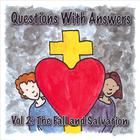 Dana Dirksen - Questions with Answers Vol. 2: The Fall and Salvation