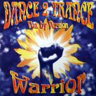 Dance 2 Trance - Warrior