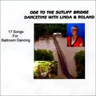Dancetime With Linda & Roland - Ode to the Sutliff Bridge