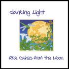 dancing Light - Rice Cakes from the Moon
