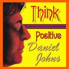 Daniel Johns - Think Positive