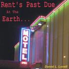 Daniel L. Lovell - Rent's Past Due at the Earth Motel