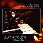 Daniel Nelson - Just A Touch