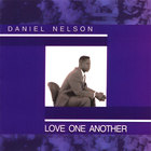 Daniel Nelson - Love One Another