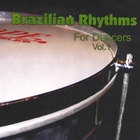 Brazilian Rhythms For Dancers Vol. 1