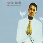 Daniel Tosh - True Stories I Made Up