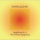 Dann Glenn - Symphony No. 4 "The Vietnam Symphony"
