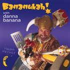 Danna Banana - Bananukah!