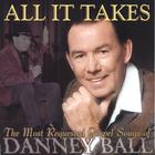 Danney Ball - All It Takes