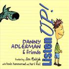 Danny Adlerman and friends - Listen UP!