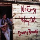 Danny Brooks - No Easy Way Out
