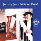 Danny Lynn Wilson Band - Look'n Up
