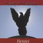 Danny O'Flaherty - Heroes