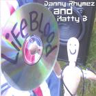 Danny Rhymez and Matty B - Lifeblood: mix tape