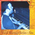 Vocal warm up series : Alto