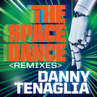 Danny Tenaglia - The Space Dance (Remixes)
