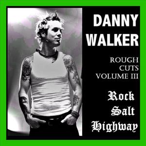 Rough Cuts Volume 3 - Rock Salt Highway