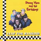 Danny Winn and the Earthlings - Leap For Mankind
