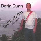 Darin Dunn - Dare to Die