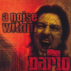 dario - A Noise Within
