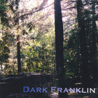 Dark Franklin - Dark Franklin