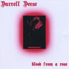 Darrell Deese - Blood from a rose