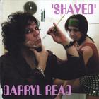 Darryl Read - Shaved