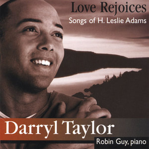 Love Rejoices: Songs of H. Leslie Adams