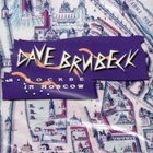 Dave Brubeck - Dave Brubeck in Moscow