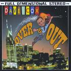 Dave Cox - Over And Out