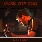 Dave Cox - MUSIC CITY ZOO