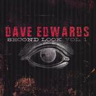 Dave Edwards - "Second Look" Vol. 1