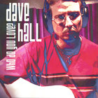 Dave Hall - Who Do You Love?