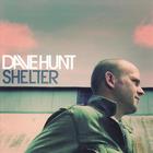 Dave Hunt - Shelter