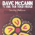 Dave McCann & the Ten Toed Frogs - Country Medicine