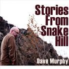 Dave Murphy - Stories From Snake Hill