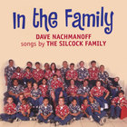 Dave Nachmanoff - Songs by the Silcock Family - In The Family
