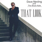 Dave Nevling - That Look