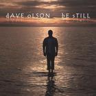Dave Olson - Be Still