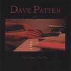 Dave Patten - Too Close, Too Far
