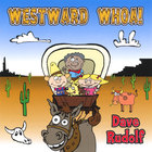 Dave Rudolf - Westward Whoa!