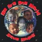 Dave Rudolf - We Are One World