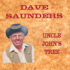 Dave Saunders - Uncle John's Tree
