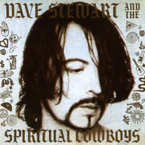 Dave Stewart & The Spiritual Cowboys