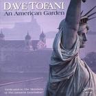 Dave Tofani - An American Garden
