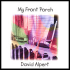 David Alpert - My Front Porch
