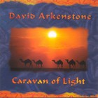 David Arkenstone - Caravan Of Light