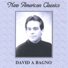 David Bagno - New American Classics